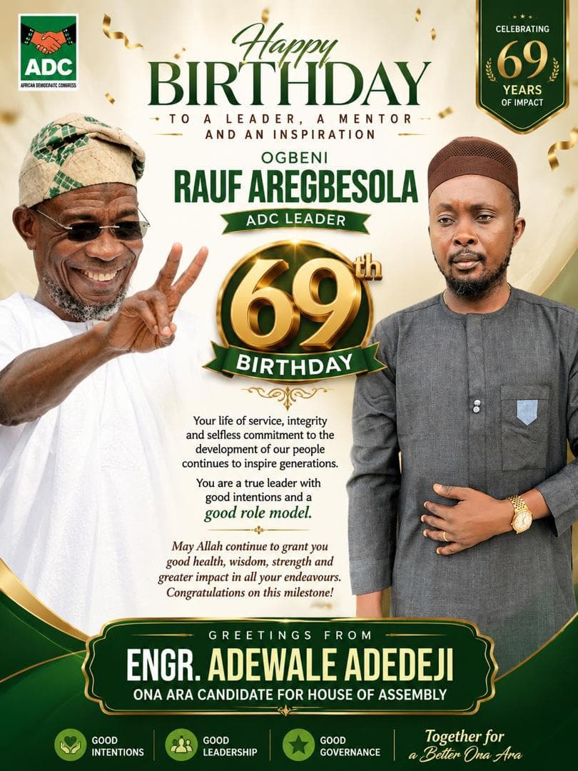Engr. Adewale Adedeji Congratulates Ogbeni Rauf Aregbesola on 69th Birthday